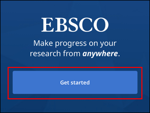 EBSCO Mobile App - Quick Start Guide